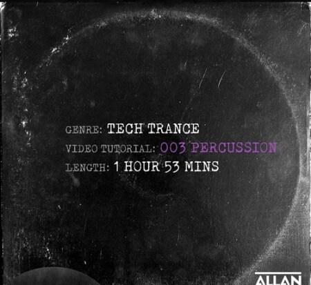 Allan Morrow Tech Trance 003 Percussion TUTORiAL